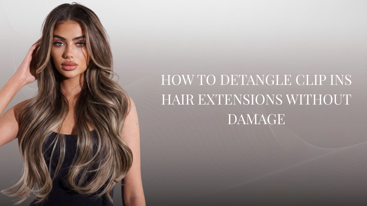 How to Detangle Clip-In Hair Extensions Without Damage | Athena Hair ...