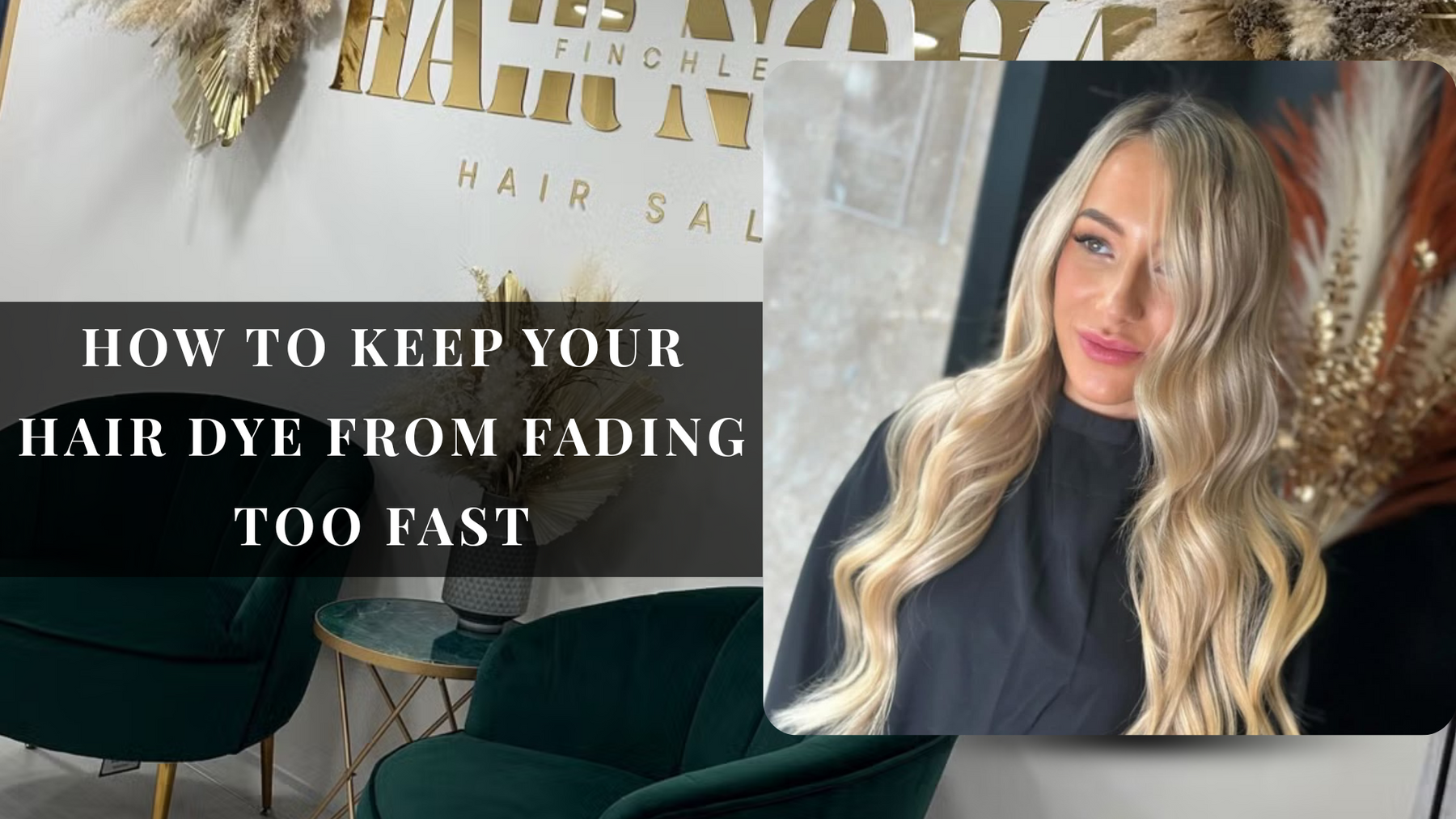 How to Keep Your Hair Dye from Fading Too Fast